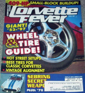 CORVETTE FEVER 1997 APR - ZR-1s, L-78, '57 SEBRING, WHEEL&TIRES, '65 396